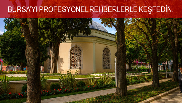 Bursa'yı profesyonel rehberlerle keşfedin